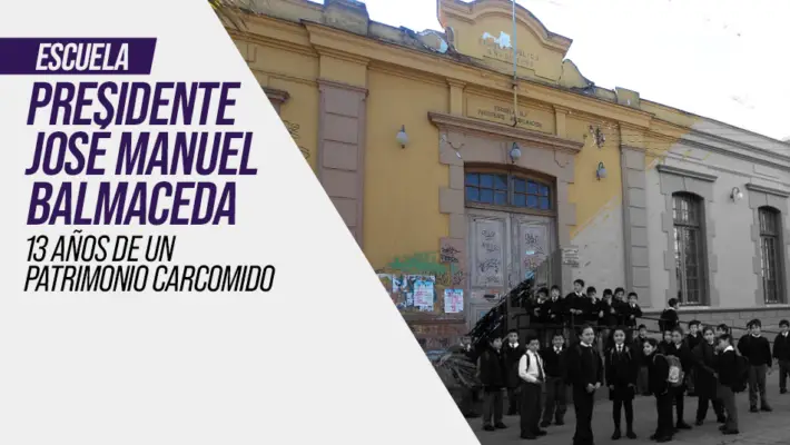 Escuela Presidente José Manuel Balmaceda de Curicó: 13 años de un patrimonio carcomido
