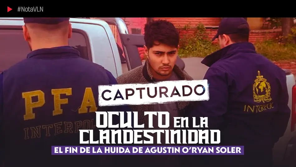 En la clandestinidad: Detalles inéditos de la investigación y captura de Agustín O’Ryan Soler 